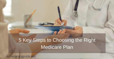5 Key Steps to Choosing the Right Medicare Plan for Your Needs